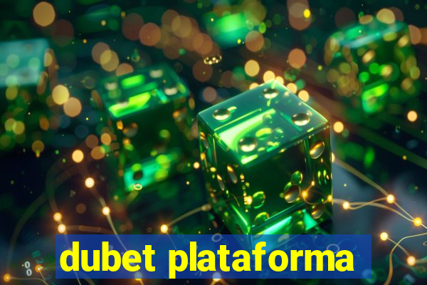 dubet plataforma